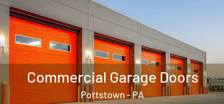  Commercial Garage Doors Pottstown - PA